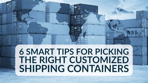 6 Smart Tips For Picking The Right Customized Shipping Containers Ipme