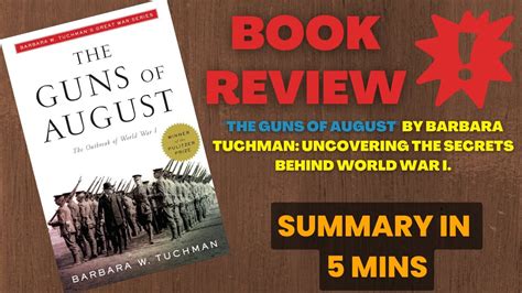 The Guns Of August By Barbara Tuchman A Gripping Account Of World