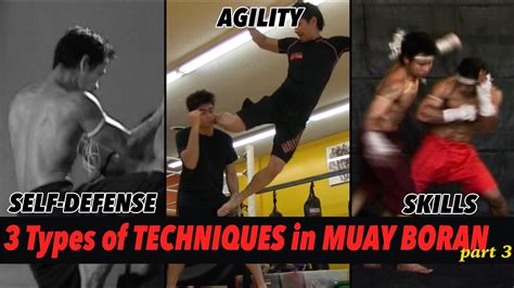 3 Types Of Techniques In Muay Boran Part 3 Skills Overview YouTube