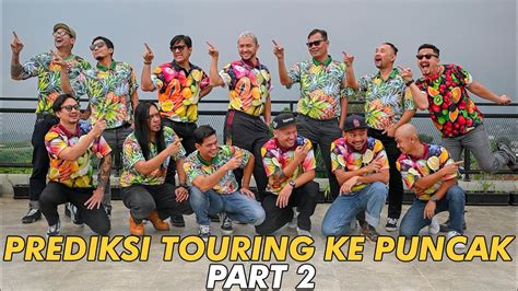 Prediksi Touring Ke Puncak Pakai Baju Buah Buahan Part Youtube