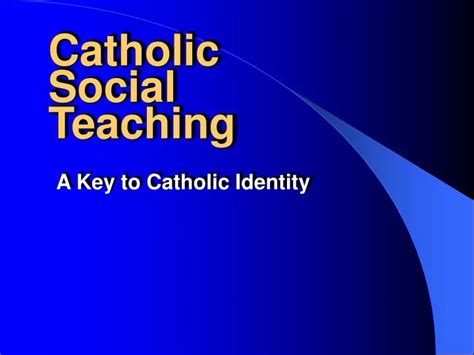 Ppt Catholic Social Teaching Powerpoint Presentation Free Download