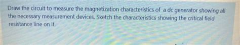 Solved Draw The Circuit To Measure The Magnetization Chegg