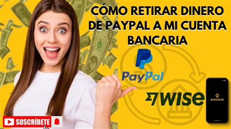 C Mo Retirar Dinero De Paypal A Mi Cuenta Bancaria Youtube