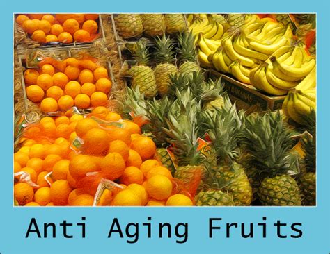 10 Amazing Anti Aging Fruits Which Stop Early Aging Anti Aging Young