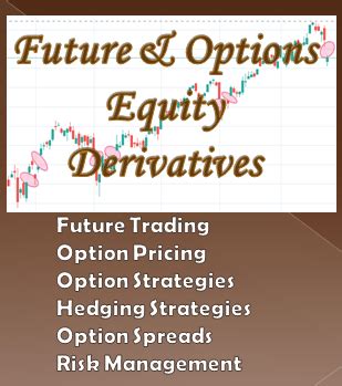 Equity Derivatives - Future and Options - JMC Finance