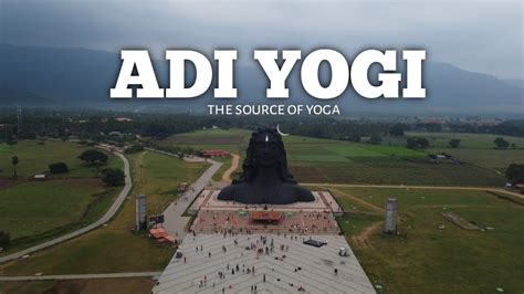 ADI YOGI THE SOURCE OF YOGA A Cinematic Story By Sonbil Express