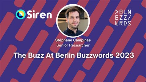 The Buzz At Berlin Buzzwords 2023 - SIREN