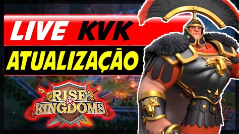 Live Rise Of Kingdoms Atualiza O Como Ficou A Guerra Kvk