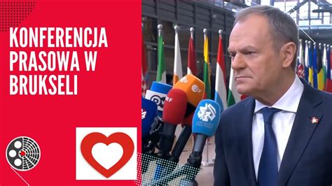 Donald Tusk Konferencja Prasowa W Brukseli En Youtube