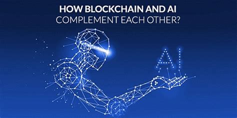 The Synergy Of Ai And Blockchain