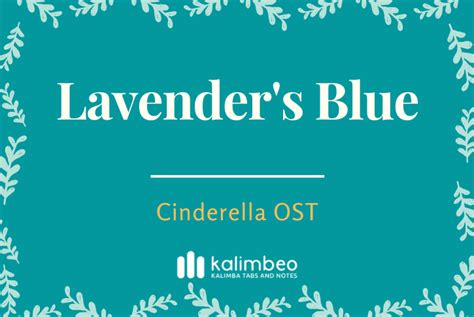 Lavender's Blue (Cinderella 2015) - Lily James – Kalimba Tabs