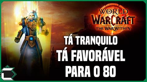 Leveling Wow The War Within Primeiras Impress Es Youtube