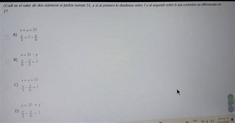 Solved Cuál es el valor de dos números si juntos suman 51 y si al