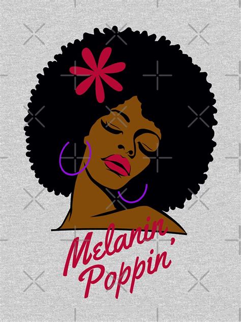 Melanin Poppin Natural Hair Afro Art For Black Women T Shirt By