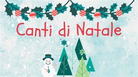 15 Canti di Natale Canti di Natale in ITALIANO I più bei Canti di