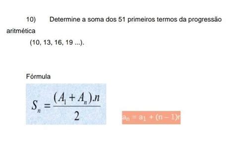 Determine a soma dos 51 primeiros termos da progressão aritmética 10