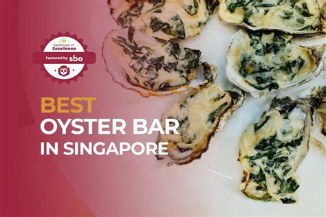 Best Oyster Bar In Singapore For Your Indulgence Sbo Sg