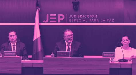 Las Demoras De La Jep Ni Una Sanción Y Pocas Amnistías Tras 6 Años