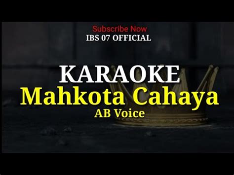 KARAOKE MAHKOTA CAHAYA AB Voice YouTube