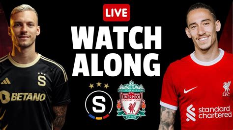 Live Match Watchalong Sparta Praha Vs Liverpool Uefa Europa League