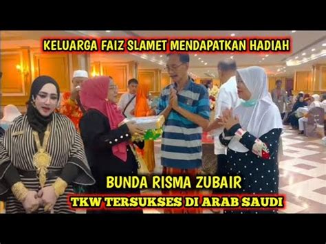 Mendapatkan Hadiah Dari Bunda Risma Zubair Tkw Tersukses Di Arab