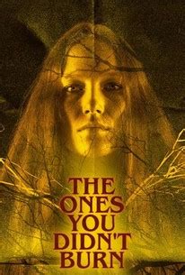 The Ones You Didn't Burn - Movie Reviews - Rotten Tomatoes