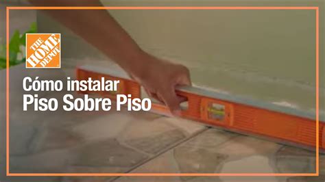 Cómo instalar piso sobre piso Pisos The Home Depot YouTube