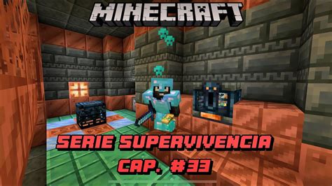 MINECRAFT SURVIVAL CAP 33 POR PRIMERA VEZ EN LA TRIAL CHAMBERS