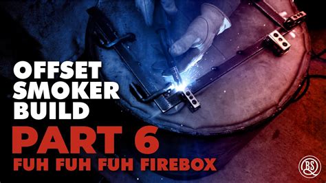 Offset Smoker Build PART 6 Firebox YouTube