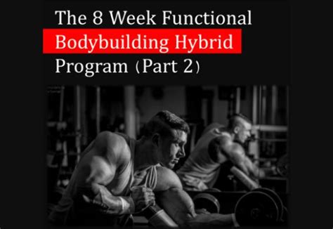 The 8 Week Functional Bodybuilding Hybrid Program Tier Three Tactical Bodybuilding Crossfit