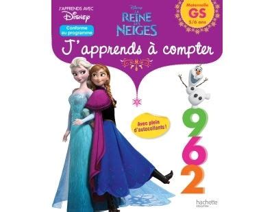 La Reine Des Neiges La Reine Des Neiges J Apprends Compter Gs