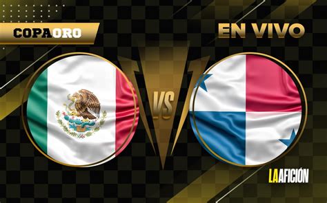 M Xico Vs Panam Resultado Final Copa Oro Hoy Grupo Milenio