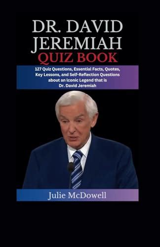 Dr David Jeremiah Quiz Book 127 Quiz Questions Essential Facts