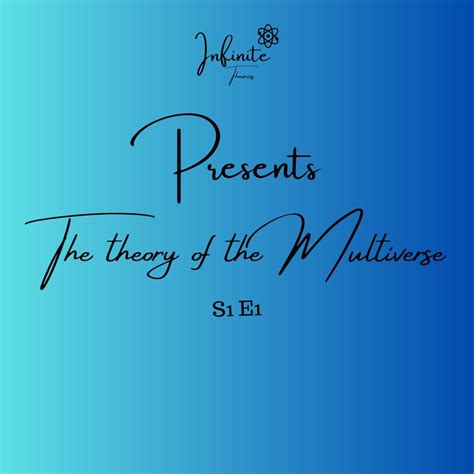 The True Origin Of The Multiverse Theory By Infinite Theories Jun