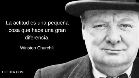 Frases De Winston Churchill Sobre Pol Tica El Xito Y La Vida