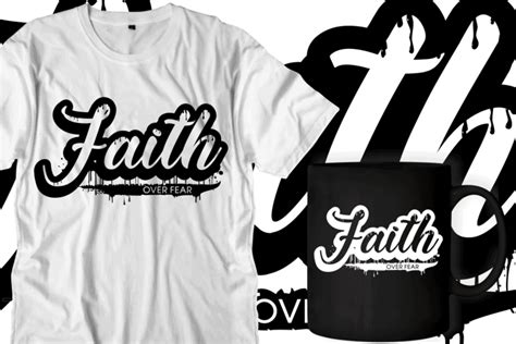 Faith Over Fear Quotes Svg T Shirt Designs Graphic Vector Motivational Inspirational Quote T