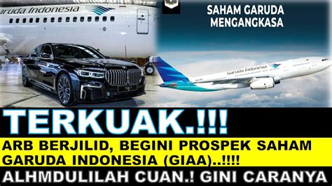 TERKUAK ARB Berjilid Bagaimana Prospek Saham Garuda Indonesia