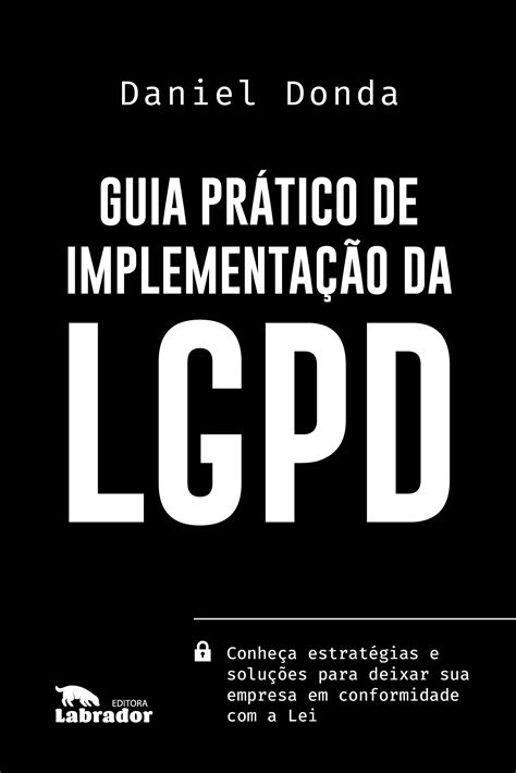 Guia Prático de Implementação da LGPD Editora Labrador