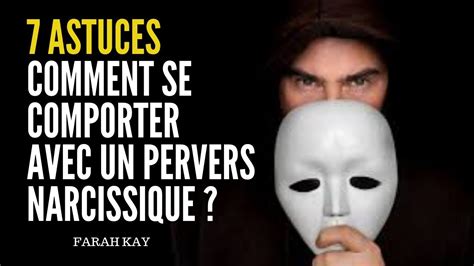 Comment Se Comporter Avec Un Pervers Narcissique