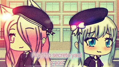 Nuestro Secreto Cap 3 Yaoi Y Yuri Gacha Life YouTube