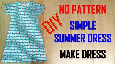 Diy No Pattern Sewing Simple Dress How To Sew Easy Dress Minute