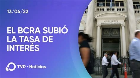 El Bcra Subió La Tasa Interés Youtube