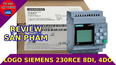 Review sản phẩm mới Bộ PLC Logo Siemens 230RCE 8DI 4DO giá rẻ mua