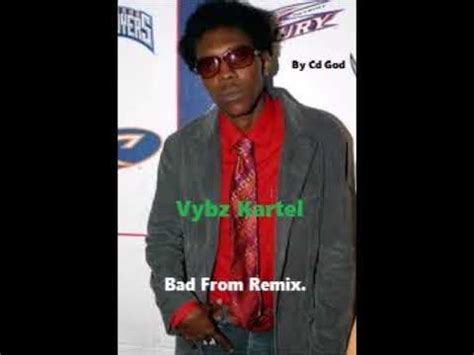 Vybz Kartel Bad From Remix YouTube