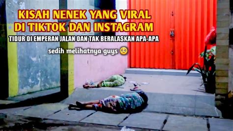 VIRAL DI TIKTOK DAN INSTAGRAM NENEK DAN CUCUNYA TIDUR TAK BERALAS DI