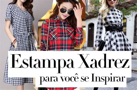 Roupa Xadrez Looks Para Voc Inspirar E Saber Como Usar