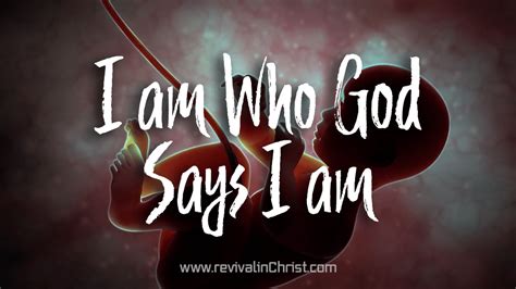 I Am Who God Says I Am - Revival in Christ