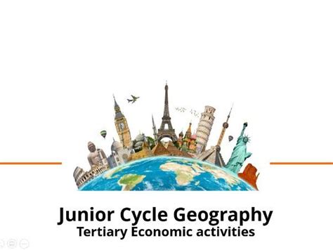 Junior Cycle Geography: Tertiary Economic Activities | Teaching Resources