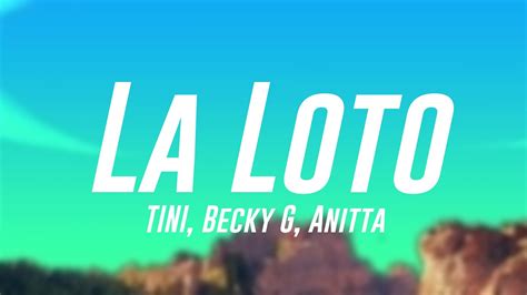 La Loto TINI Becky G Anitta Letra YouTube