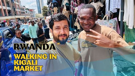 Walking In Rwanda Kigali Market And Bazar